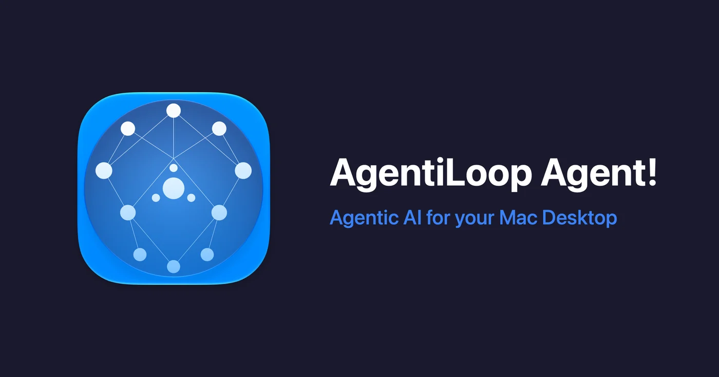 Carte sociale : l'icône AgentiLoop Agent! à côté du titre AgentiLoop Agent!, l'IA agentique pour tout votre Mac et plus encore !, sur fond bleu foncé